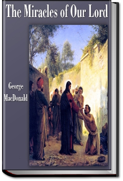 Miracles of Our Lord | George MacDonald